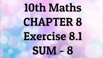 10th Maths-Chap 8-Statistics-Ex-8.1(Sum 8)
