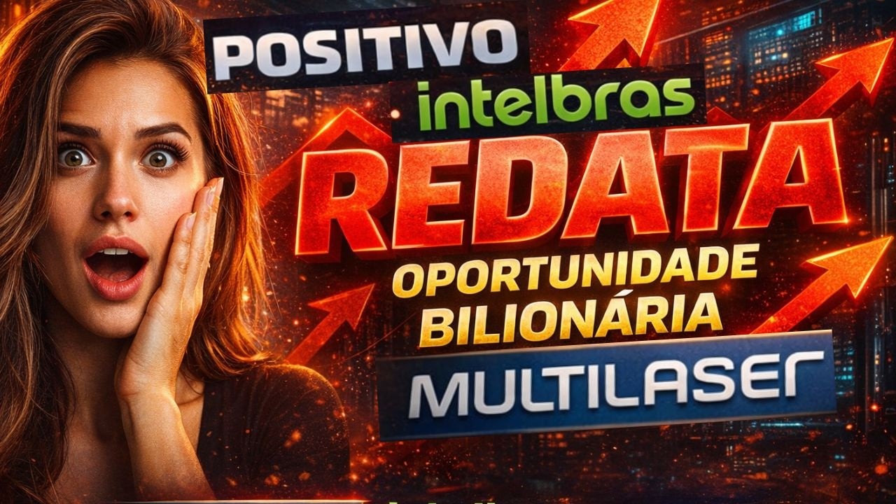 REDATA FINALMENTE na pauta: oportunidade bilionária pode destravar MLAS3, POSI3 e INTB3