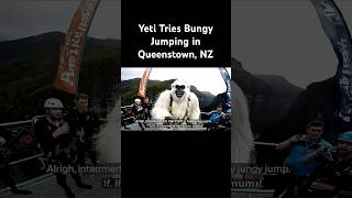 Yeti Tries Bungy Jumping In Queenstown Nz Funniest Tourist Vlog Ever