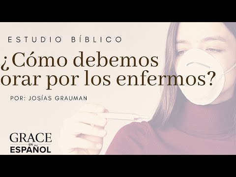 Cãmo Orar Por Los Enfermos
