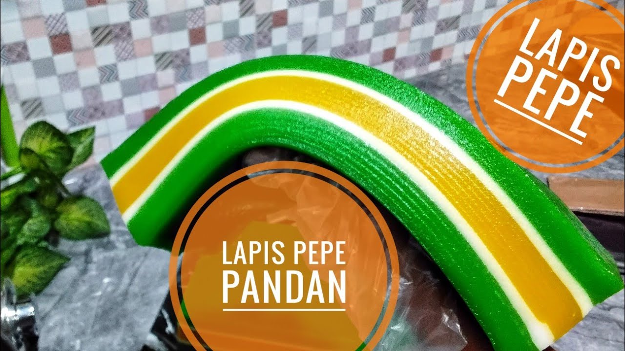 MEMBUAT LAPIS PEPE YANG KENYAL DAN ENAK