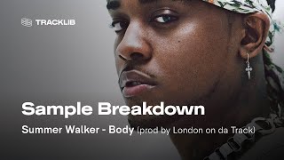Sample Breakdown Summer Walker - Body