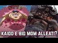 E se Kaido si alleasse con Big Mom? - ONE PIECE REPORT: Capitolo 947