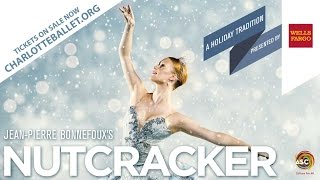 Charlotte Ballet's Nutcracker - Experience the magic!