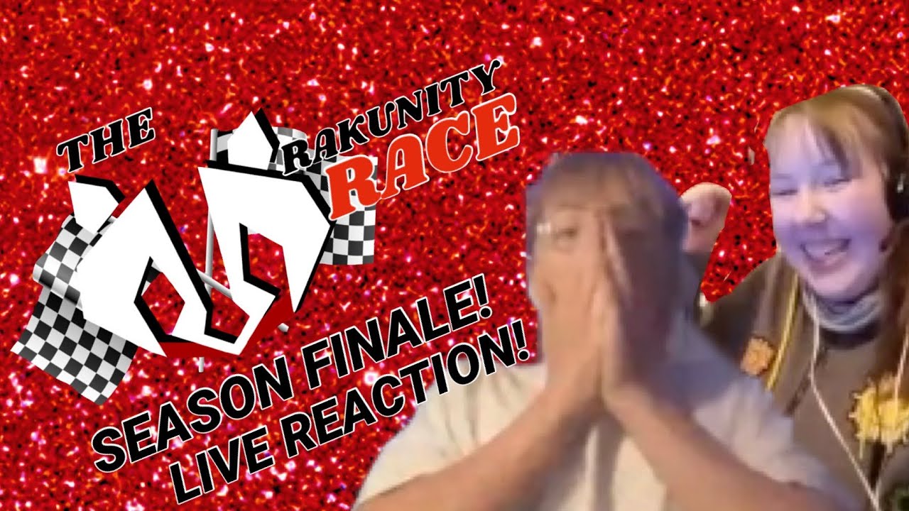 GEMITY AND CRAZY-GAL REACT TO THE RAKUNITY RACE SEASON 1 FINALE!