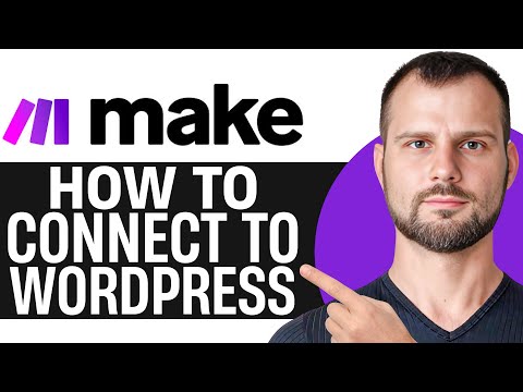 How to Connect make.com to WordPress | Quick Guide