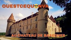 Ouestcequonva au château de Bazoches