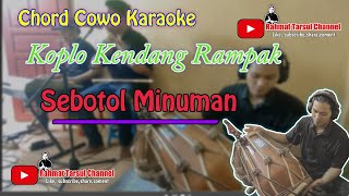 Download lagu Sebotol Minuman Karaoke Chord Cowo | Koplo Kendang Rampak