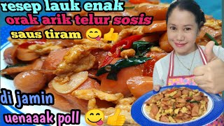 resep lauk enak orak Arik telur sosis saus tiram
