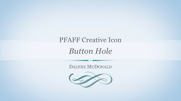 PFAFF creative icon Button Hole