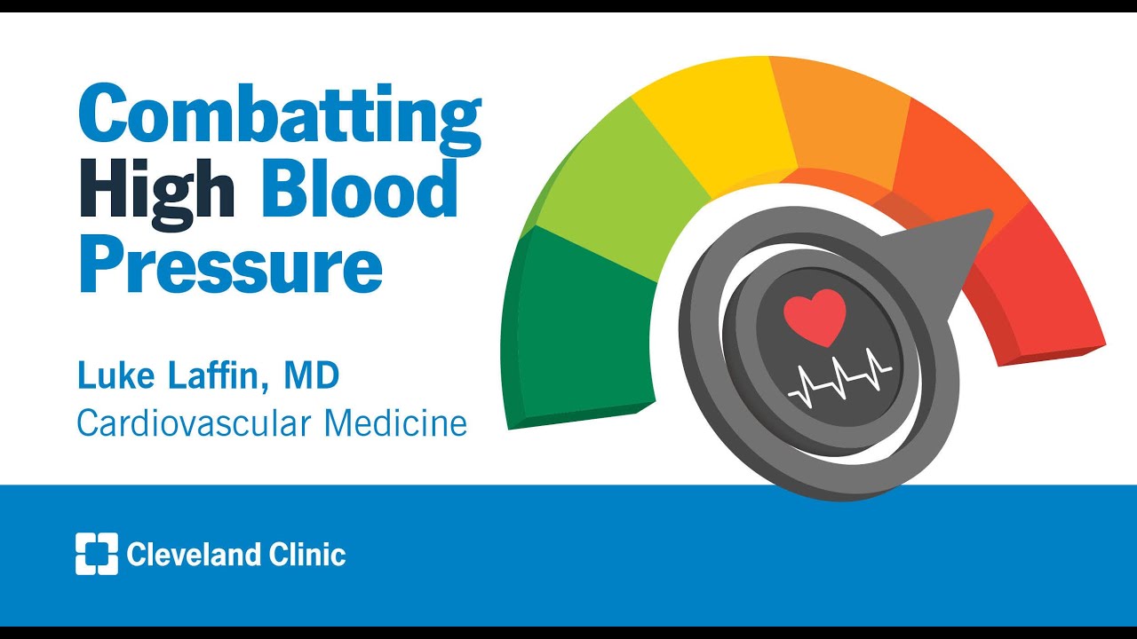 Combating High Blood Pressure Luke Laffin, MD YouTube