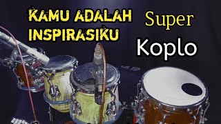 Kamu adalah inspirasiku koplo |Dangdut Koplo terbaru