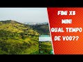 Fimi X8 Mini Tempo de Voo Qual autonomia Fimi x8 Mini