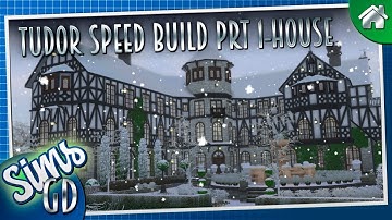 Sims 4 Tudor Manor Speed Build Prt1: House | Tudor Revival Architecture