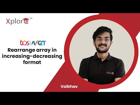 TCS NQT Preparation 2022 | Coding Questions | Rearrange Array In Increasing & Decreasing Order