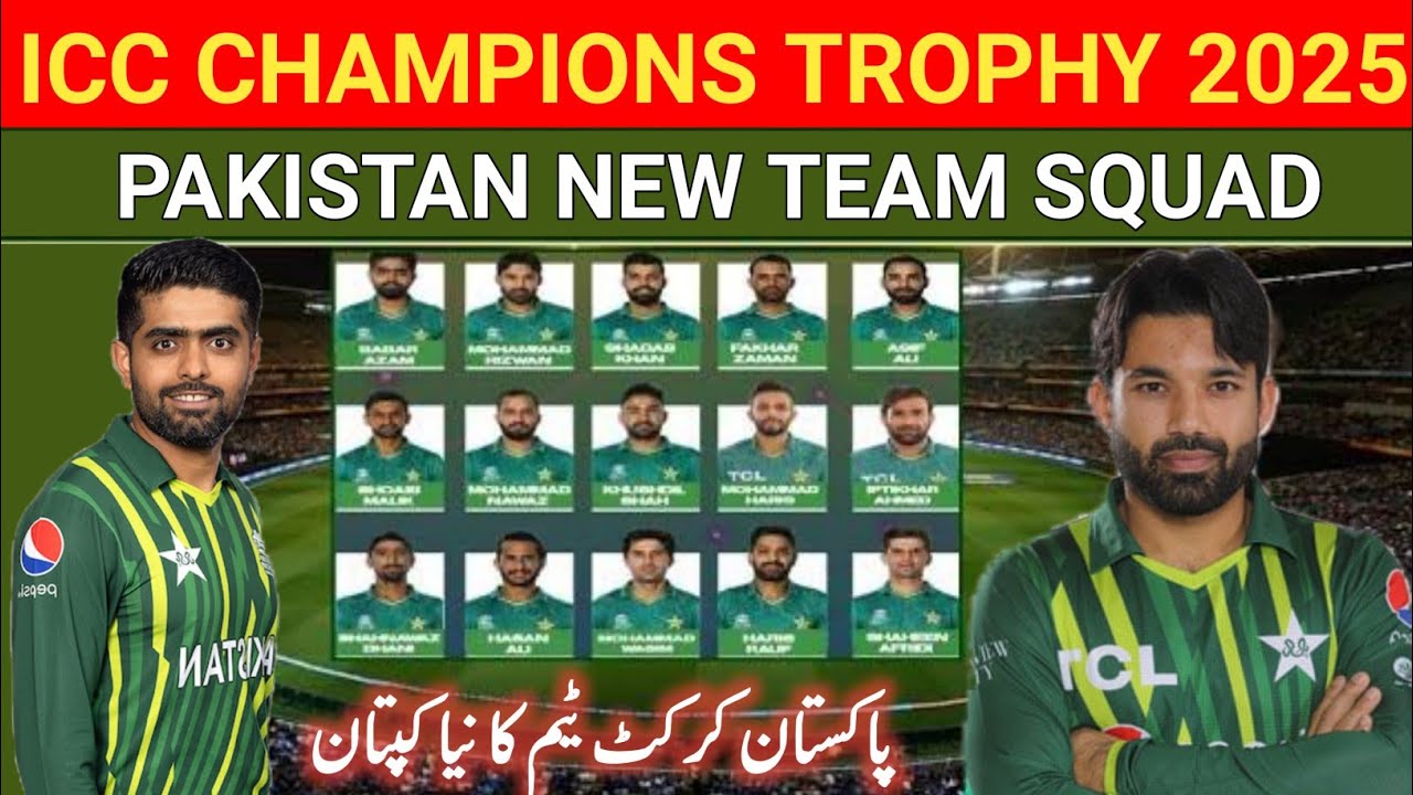 champions trophy 2025 pakistan team squad pakistan new squad champions trophy 2025 all teams