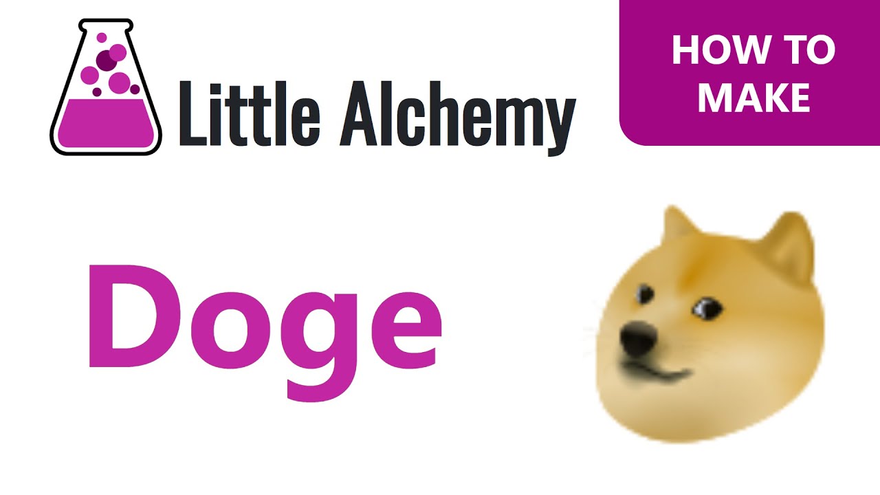 How To Make Doge In Little Alchemy