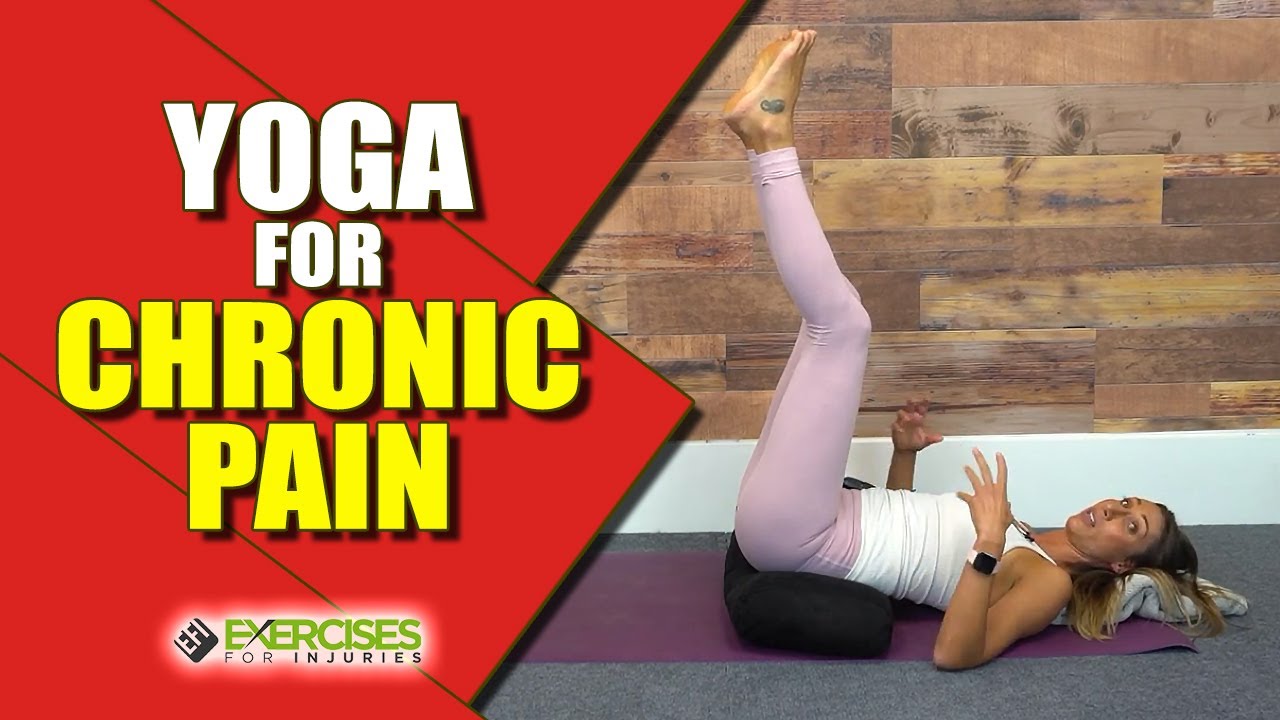 Yoga for Chronic Pain YouTube