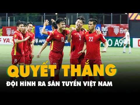 Video Đội hình ra sân tuyển Việt Nam gặp Thái Lan: Tiến... - youtube
