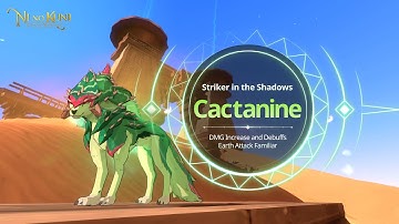[Ni no Kuni: Cross Worlds] Cactanine Introduction Video