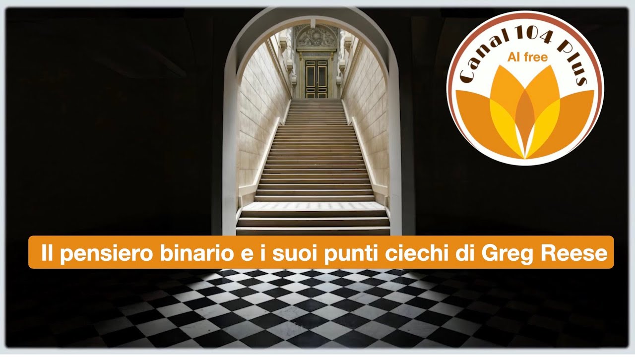 l pensiero binario e i suoi punti ciechi di Greg Reese