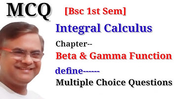 MCQ Beta and Gamma Function Integral Calculus Multiple Choice Questions
