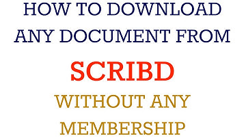 How to Download any Document from SCRIBD without any membership