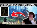 Dark souls 1  emplacement  localisation  comment  ou trouver la lanterne crane 