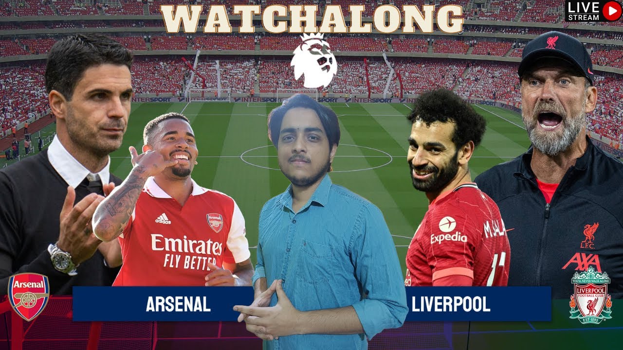 Liverpool vs Arsenal Live Reaction & Watchalong Premier League 20222023 Matchday Thirty