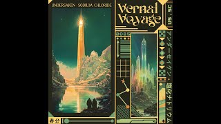 Undersaken & Sodium Chloride - Vernal Voyage