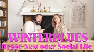 Winterblues bewältigen: 2 unterschiedliche Wege | Gemütlichkeit vs. Social Life|PAARFAIT PODCAST #40