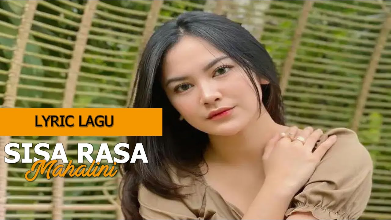 Mahalini - Sisa Rasa LYRIC LAGU - YouTube