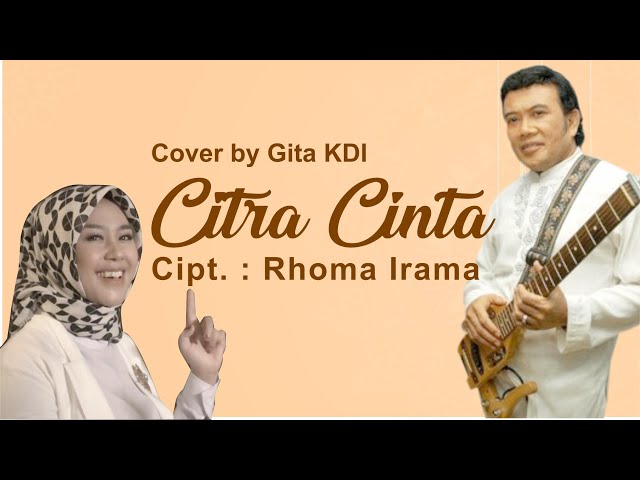 CITRA CINTA | RHOMA IRAMA | COVER BY GITA KDI | KOPIAH IRENG class=