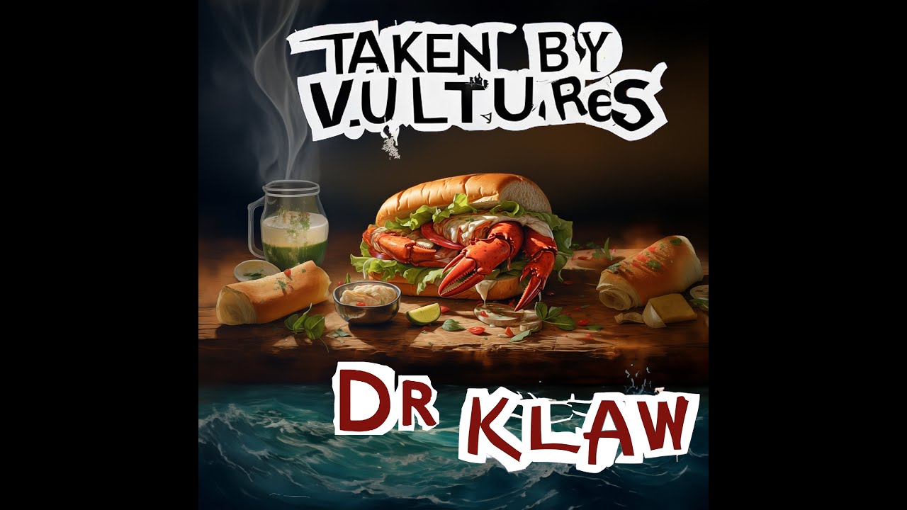 Taken by Vultures - Dr Klaw (Official Music Video)