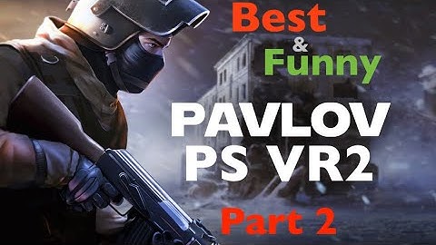 PAVLOV VR (part 2) PS5 Gameplay, best and funny moments | Intense FPS Action on PS VR2