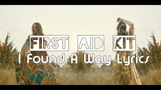 First Aid kit - I Found A Way Lyrics chords