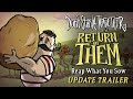 Don't Starve Together: Return of Them - Reap What You Sow [Update Trailer]