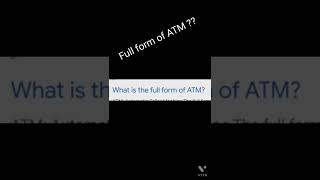 ATM Full Form || Automated Teller Machine