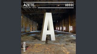 Love Me Loco (Edit) - AZETE