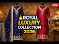 Royal Luxury Dress Collection 2026 | Elegant Handwork Dresses for Wedding & Party Wear 💖