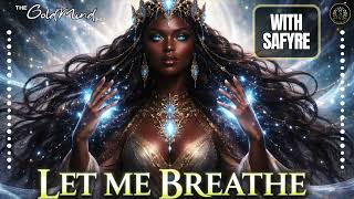 Let Me Breathe   Protect Your Peace Anthem  Safyre