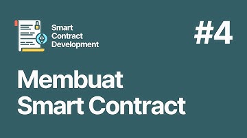 Membuat Smart Contract Pertama | Belajar Smart Contract Development Part 4