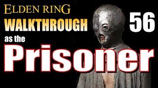 Elden Ring Prisoner Walkthrough #56 - Leyndell: Erdtree Avatar & Ulcerated Tree Spirit Boss Fights!