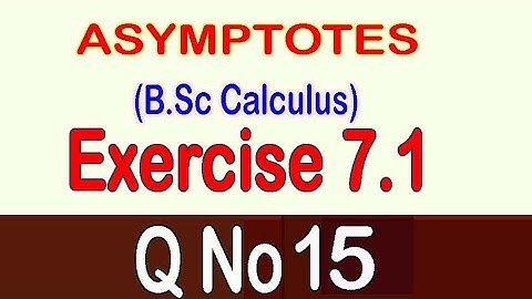 B.Sc Calculus | Exercise 7.1 (Q.No 15) |