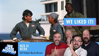 We Hate Movies - Men At Work (1990) Charlie Sheen & Emilio Estevez Underrated | Podcast Review Recap