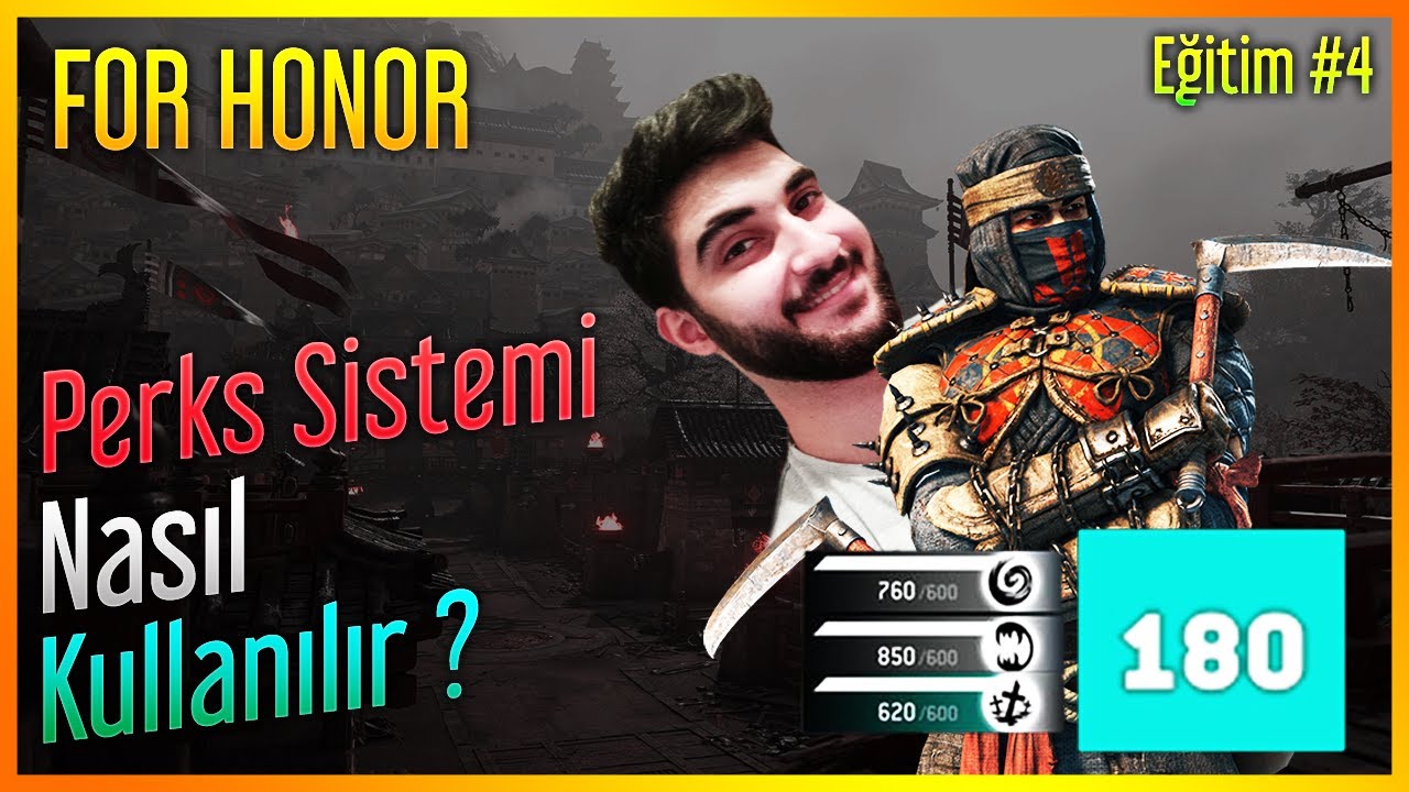 For Honor Perks Sistemi Nedir ? / Nasıl Kullanılır ? ( Türkçe