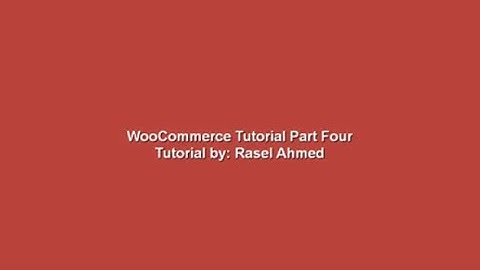 WooCommerce Bangla Tutorials Part Four ¦ RR Foundation Bangla Tutorials