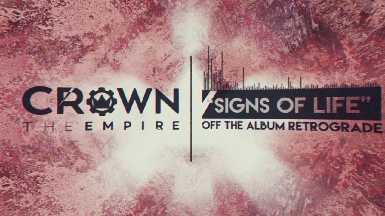 Crown The Empire - Signs of Life
