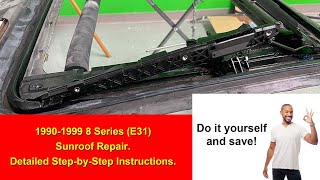 BMW E31 1990-1999 8 Series - Sunroof Repair. Trolley and Gate replacement.