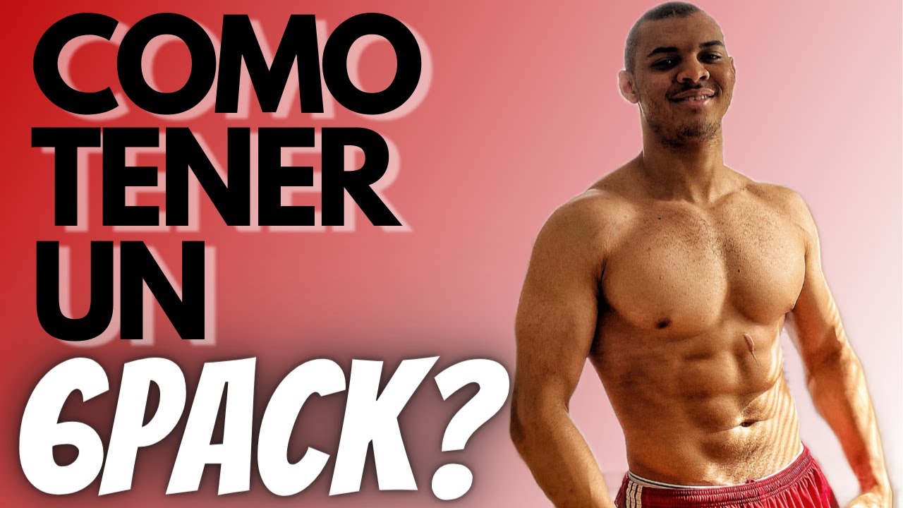 COMO tener un 6PACK? - YouTube